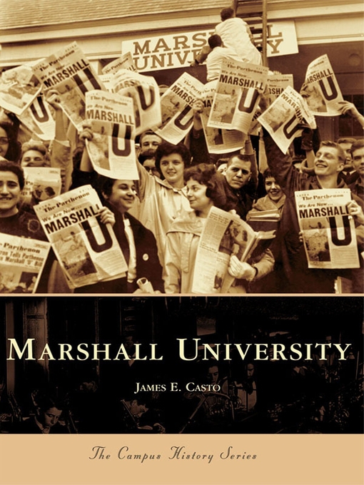 Title details for Marshall University by James E. Casto - Available